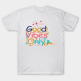 Good Vibes with colourful bird and music tones. T-Shirt